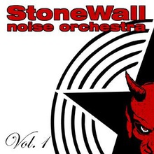 Stonewall Noise Orchestra Vol. 1