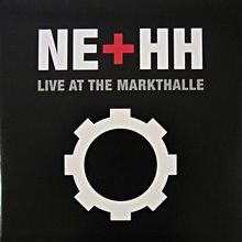 Ne+hh Live At The Markthalle
