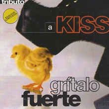 Gritalo Fuerte - Tributo A Kiss