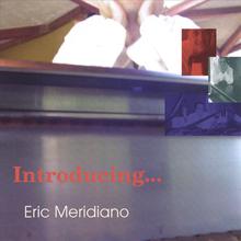 Introducing Eric Meridiano