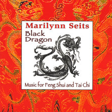 Black Dragon: Music for Feng Shui, Tai Chi & Acupuncture