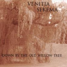 Down By the Old Willow Tree