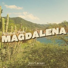 Postcards From Magdalena