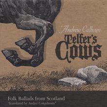 Telfer's Cows: Folk Ballads From Scotland