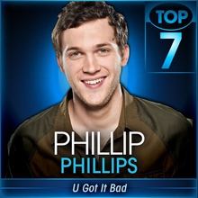U Got It Bad (American Idol Performance) (CDS)