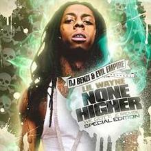 Evil Empire & Dj Benzi - Lil Wayne None Higher