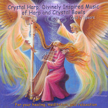 Crystal Harp:Divinely Inspired Music of Harp and Crystal Bowls