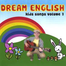 Dream English Kids Songs Volume 1