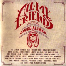 All My Friends: Celebrating The Songs & Voice Of Gregg Allman CD1