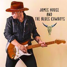 James House And The Blues Cowboys