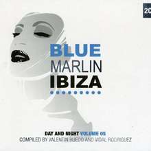 Blue Marlin Ibiza Day And Night Volume 5 CD1