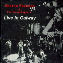 Live In Galway (With The Woodchoppers)