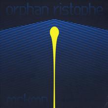 Orphan Ristophe