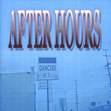 After Hours(Part one)