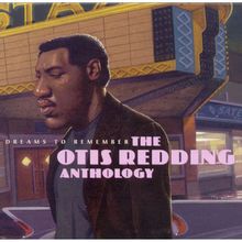 Dreams To Remember - The Otis Redding Anthology CD1