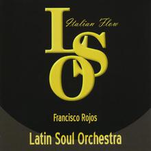 Latin Soul Orchestra-italian Flow