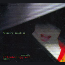 Pomodoro Genetico (With Roberto Colombo)