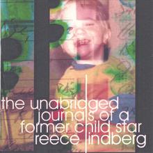 The Unabridged Journals of a Former Child Star