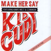 Make Her Say (feat. Kanye West, Common) (CDS)