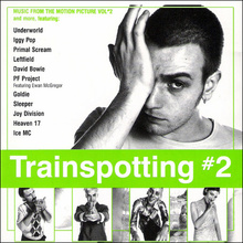 Trainspotting Vol. 2 (Original Motion Picture Soundtrack)