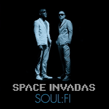 Soul-Fi (With Steve Spacek As Space Invandas)