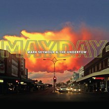 Mayday (With The Undertow)