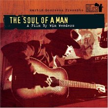 The Soul Of A Man (Martin Scorsese Presents The Blues)