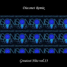 Disconet Remix - Greatest Hits Vol. 13