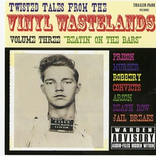 Twisted Tales From The Vinyl Wastelands Vol. 3: Beatin' On The Bars