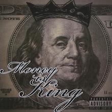 Money Is King