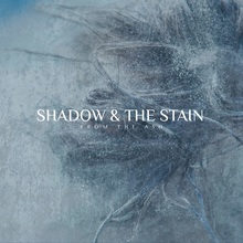 Shadow And The Stain (CDS)
