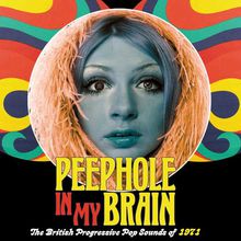 Peephole In My Brain: The British Progressive Pop Sound Of 1971 CD3