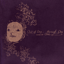 Out Of One, Through One And To One (Vinyl)