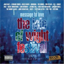 Message To Love: The Isle Of Wight Festival 1970 CD1