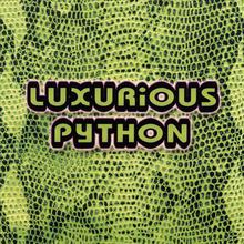 Luxurious Python