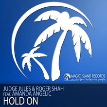 Hold On (With Judge Jules, Feat. Amanda Angelic) (MCD)