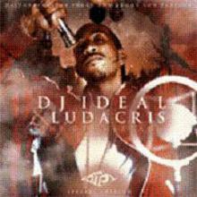 Dj Ideal & Ludacris - The Dtp Mixtape