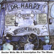 Doctor, Write Me a Prescription for the Blues