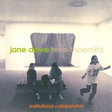Institutional Collaborative (With Jane Dowe)
