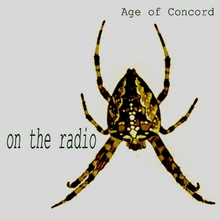 Age Of Concord ''on The Radio''