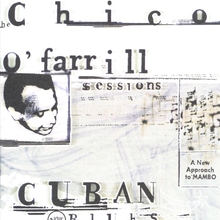 Cuban Blues: The Chico O'farrill Sessions CD1