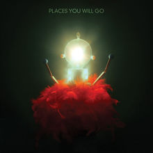 Places You Will Go (CDS)