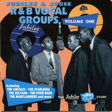 Jubilee & Josie R&B Vocal Groups Vol. 1