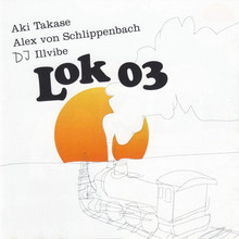 Lok 03 (With Alex Von Schlippenbach & DJ Illvibe)