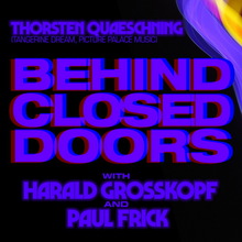 Behind Closed Doors (With Harald Grosskopf & Paul Frick)