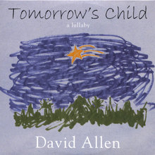 Tomorrow's Child - a lullaby