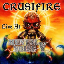 Crusifire Live At Mental Noise 5 2014