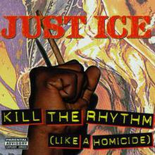 Kill The Rhythms (Like A Homicide)
