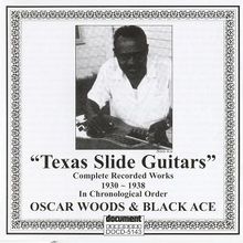 Texas Slide Guitars: Complete Recorded Works 1930-1938 In Chronological Order