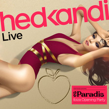 Hed Kandi Live - Es Paradis (Ibiza Opening Party 2013)